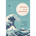 Pensar a la japonesa