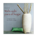 Wabi-Sabi para el hogar | Decoración zen y armonía natural