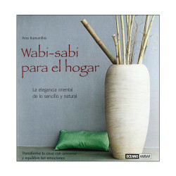 Wabi-Sabi para el hogar | Decoración zen y armonía natural